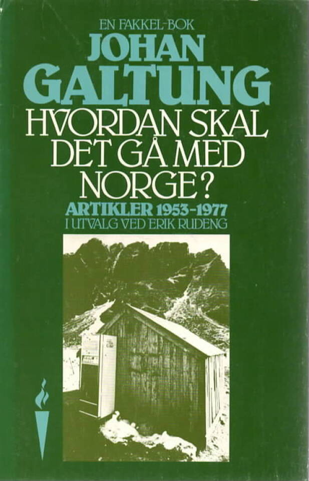 Hvordan skal det gå med Norge? Artikler 1953-1977
