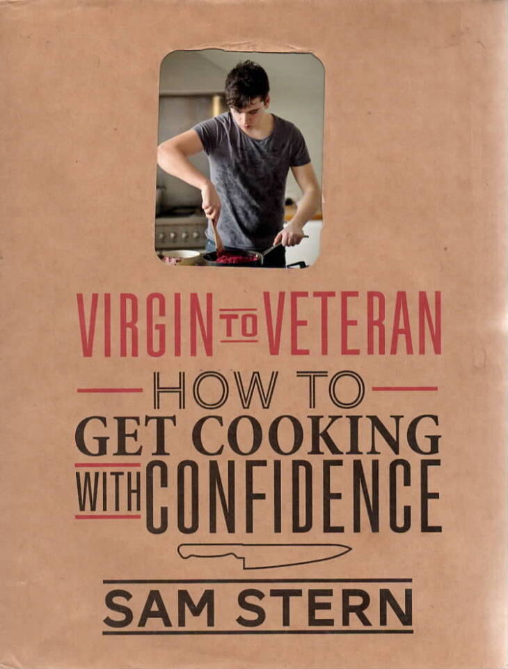 Virgin to veteran – How to get cooking with confidence