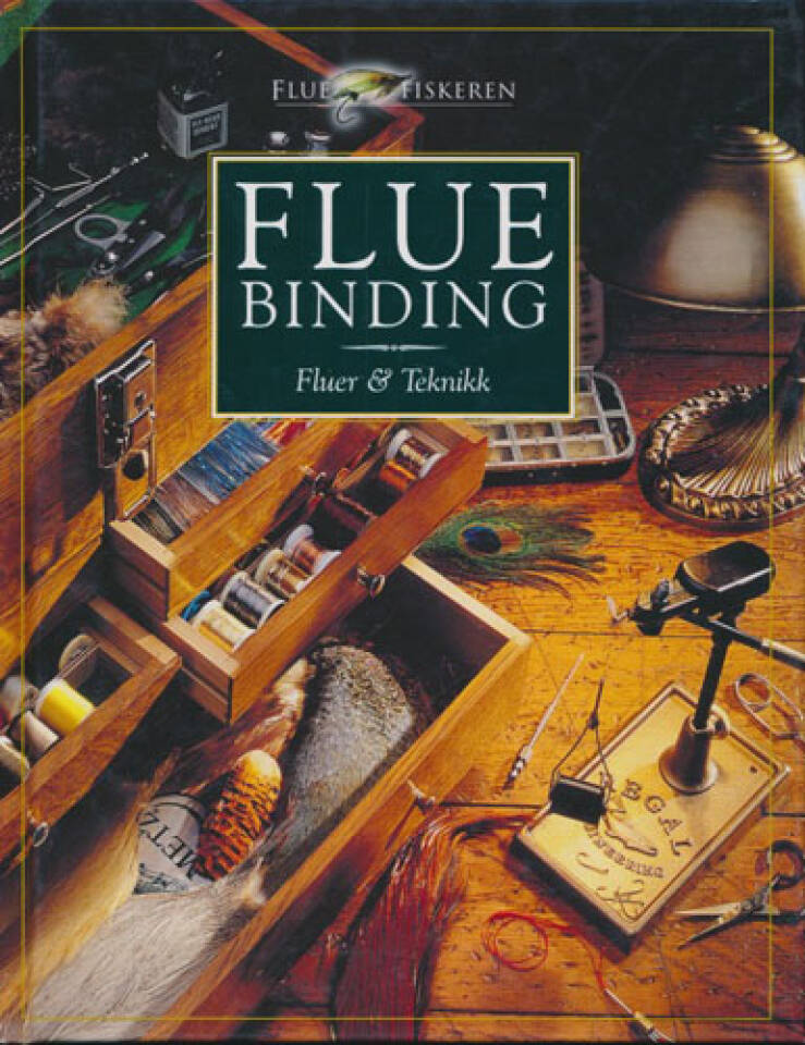 Fluebinding fluer og teknikk