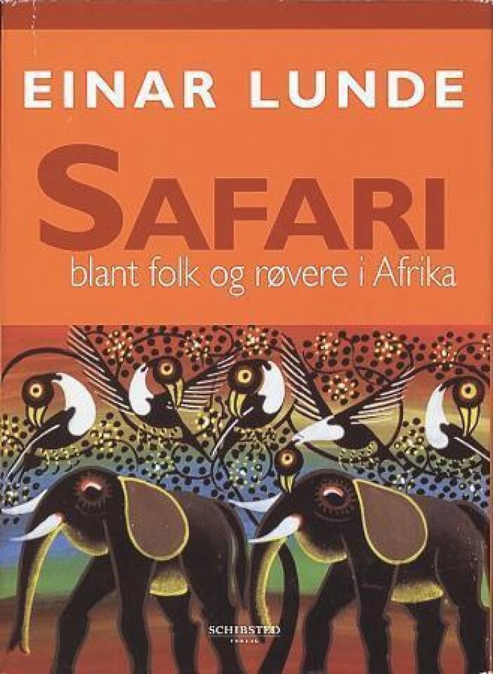 SAFARI blant folk og røvere i Afrika