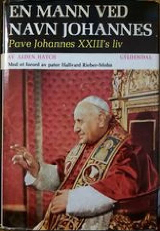 En mann ved navn Johannes. Pave Johannes XXIII's liv