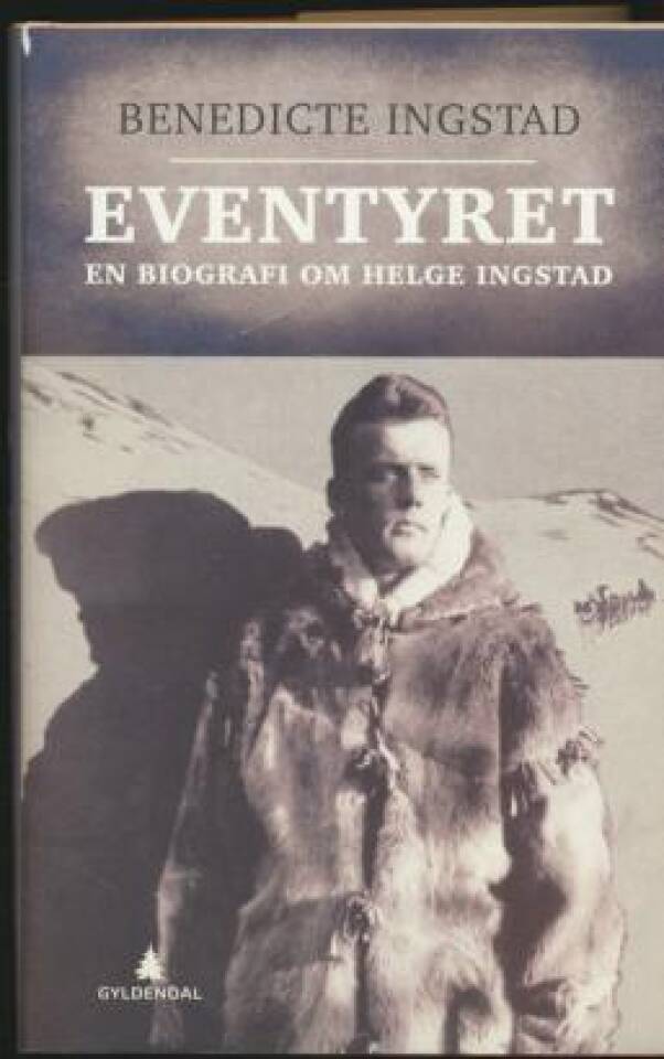 Eventyret - en biografi om Helge Ingstad