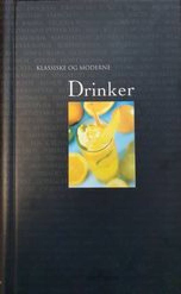 Klassiske og moderne drinker