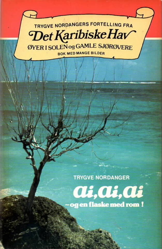 ai,ai,ai – og en flaske med rom!