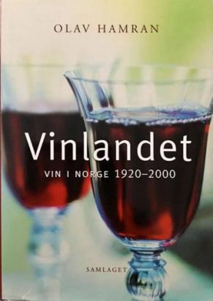Vinlandet vin i Norge 1920-2000