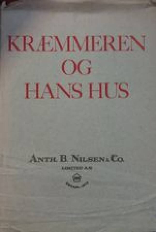 KRÆMMEREN OG HANS HUS