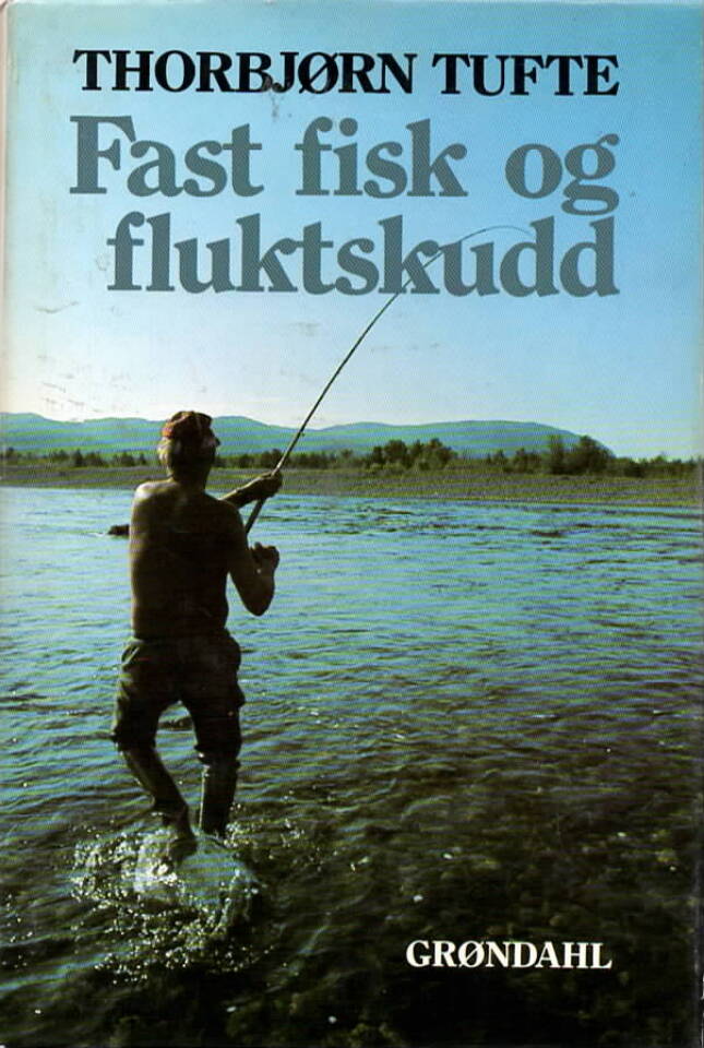 Fast fisk og fluktskudd