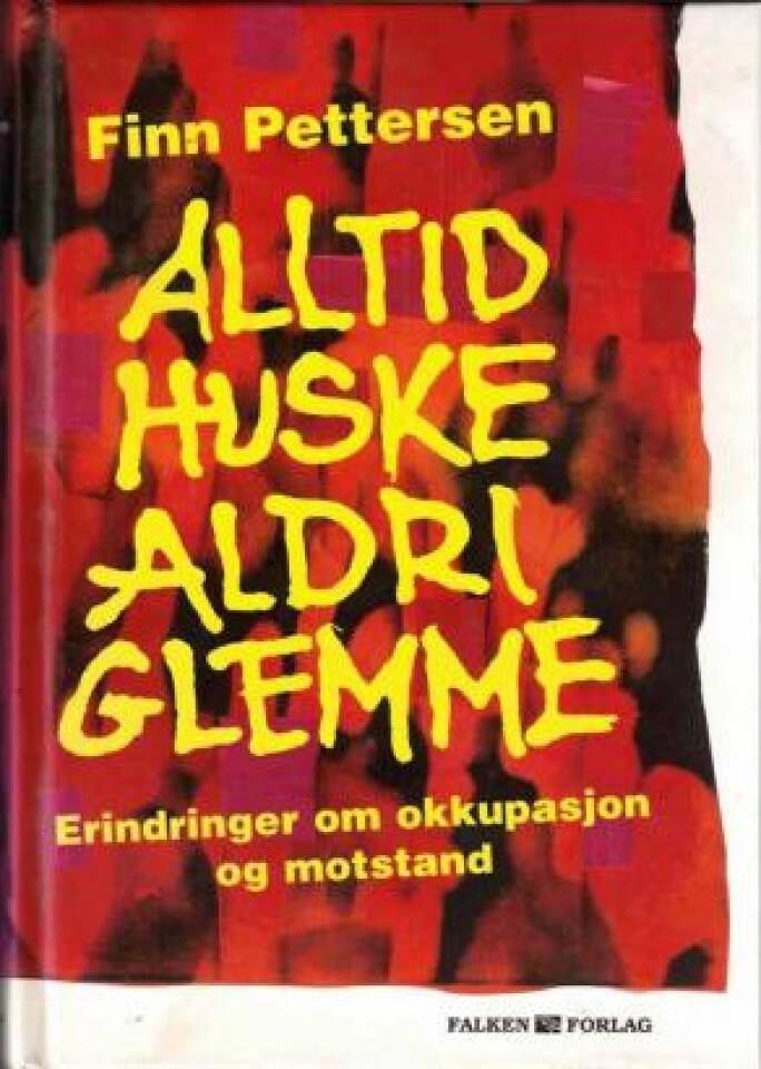 Alltid huske aldri glemme