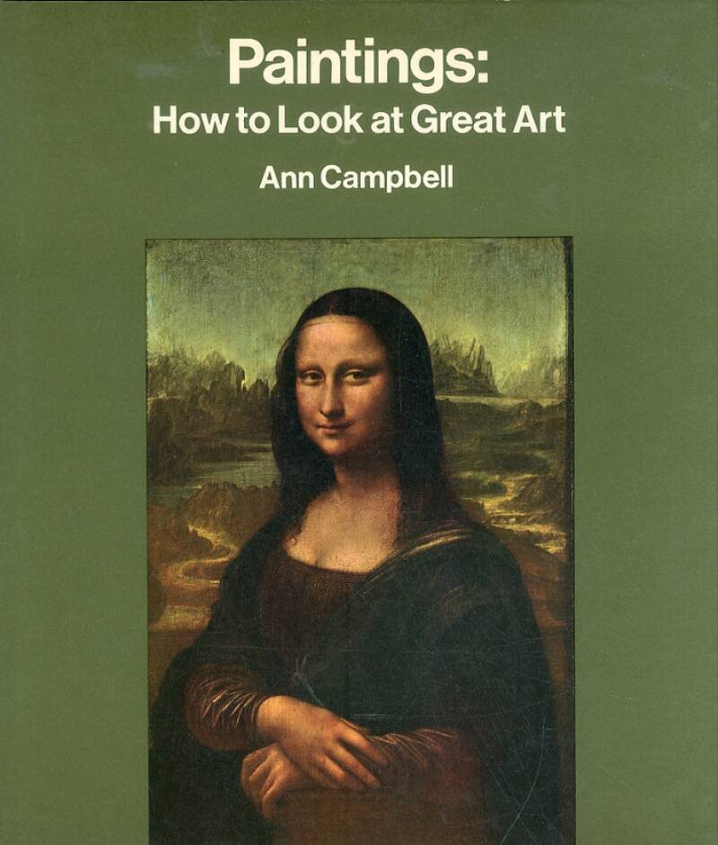 PAINTINGS. How to Look at Great Art