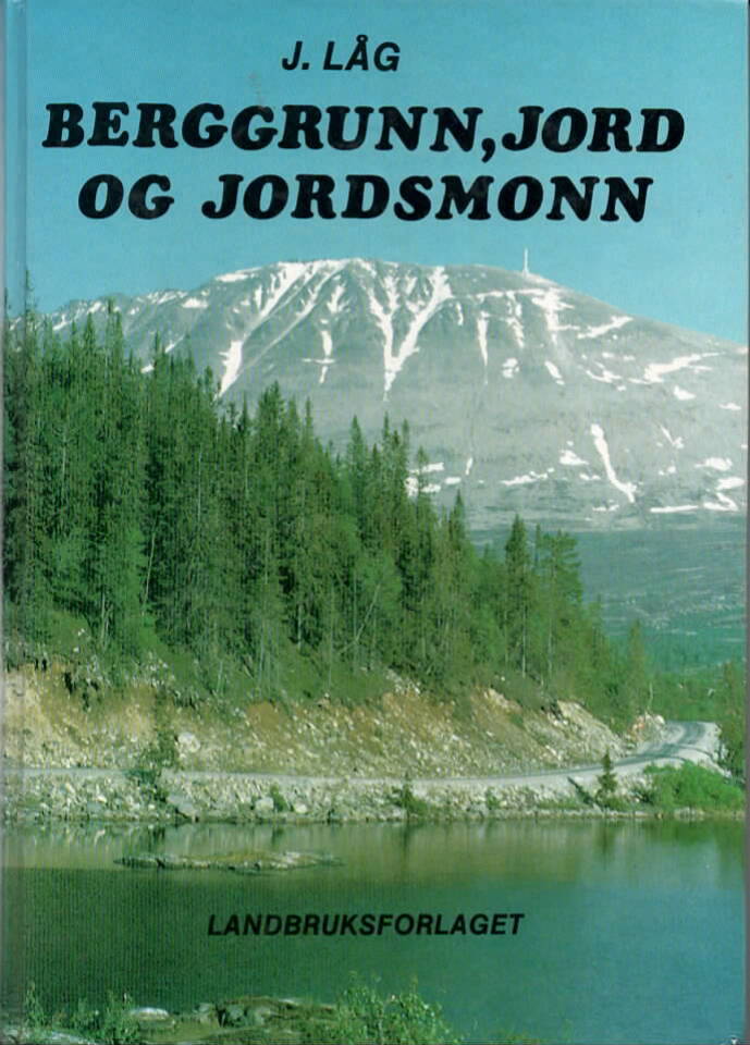 Berggrunn, jord og jordsmonn