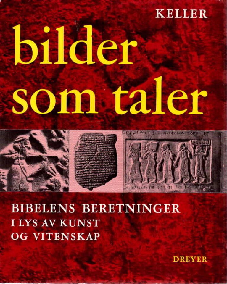 Bilder som taler – Bibelens beretninger i lys av kunst og vitenskap