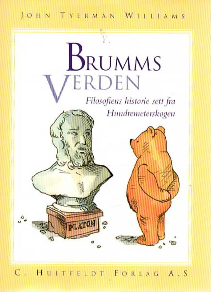 Brumms verden – Filosofiens historie sett fra Hundremeterskogen