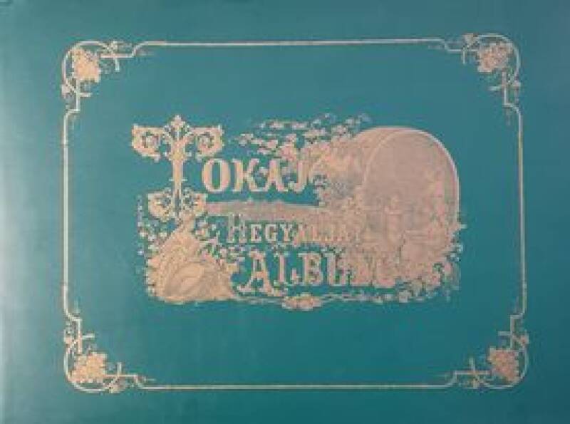 Album of the Tokay - Hegyalja