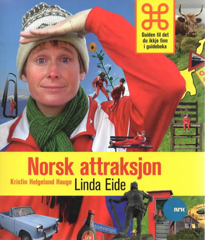 Norsk attraksjon – Guiden til det du ikkje finn i guideboka