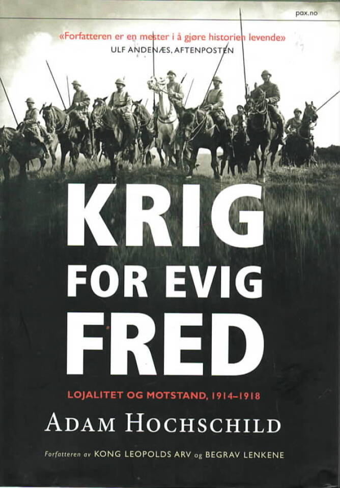 Krig for evig fred – Lojalitet og motstand, 1914-1918