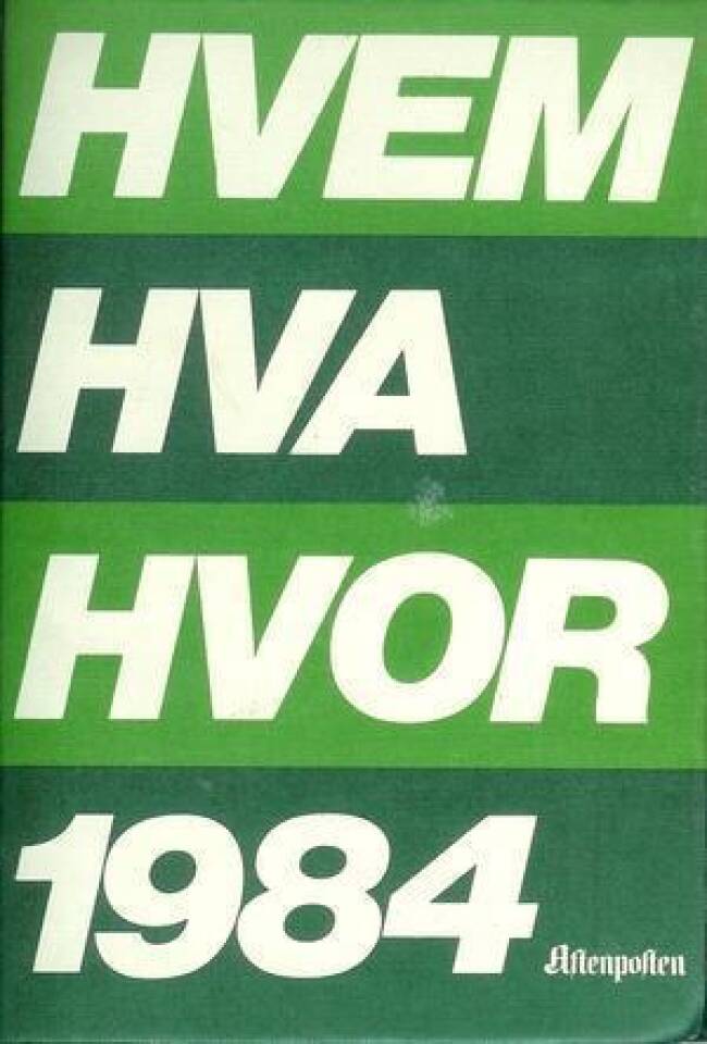 HVEM HVA HVOR 1984