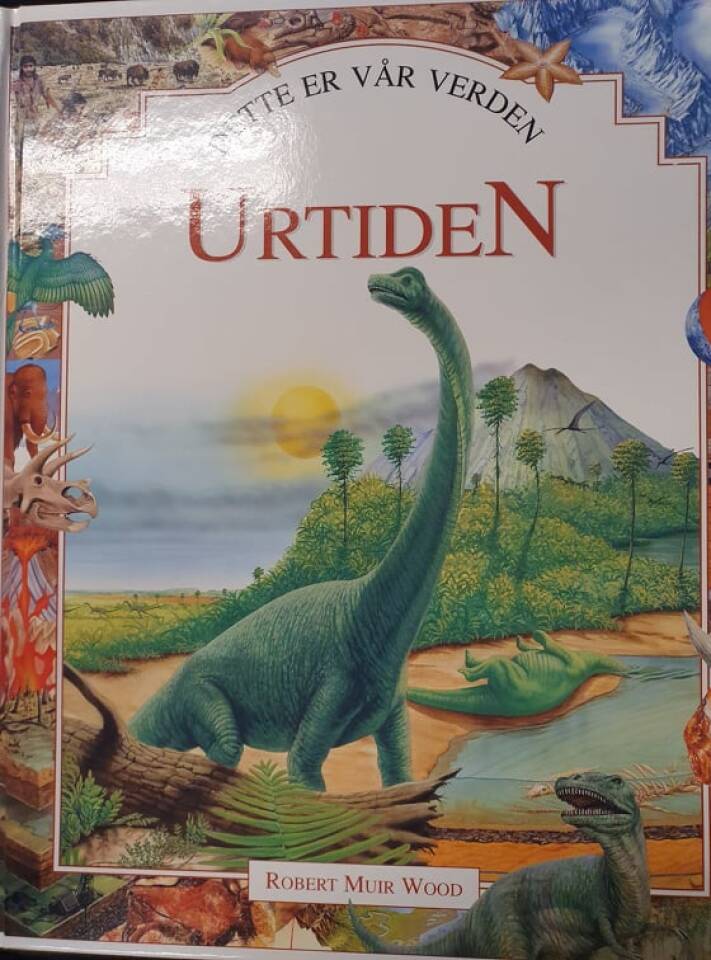 Dette er vår verden URTIDEN 