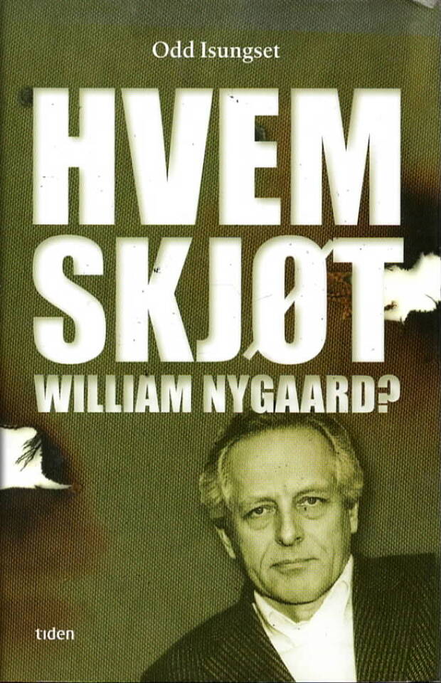 Hvem skøt William Nygaard?