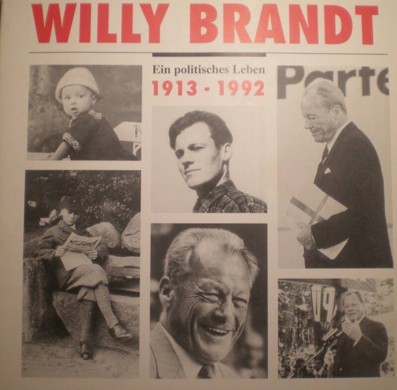 Willy Brandt. Ein politisches Leben 1913-1992