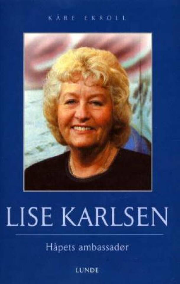 Lise Karlsen Håpets ambassadør