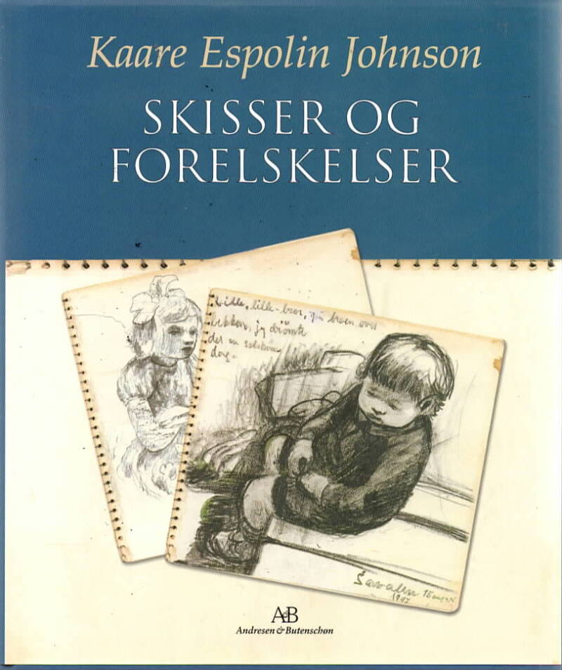 Skisser og forelskelser – Kaare Espolin Johnson