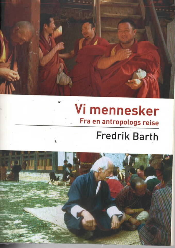 Vi mennesker – Fra en antropologs reise