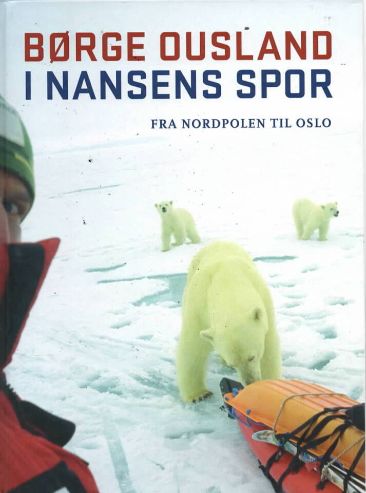 I Nansens spor – Fra Nordpolen til Oslo