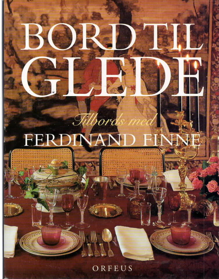 Bord til glede – -Tilbords med Ferdinand Finne