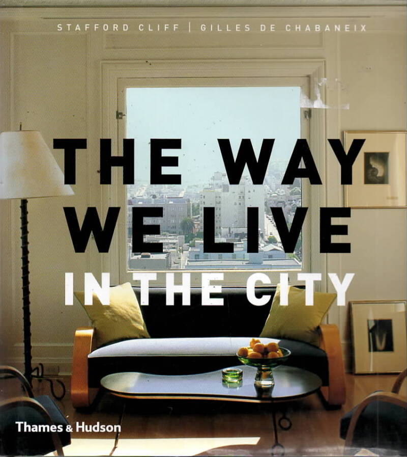 THE WAY WE LIVE in the city