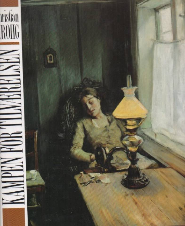 Christian Krohg – Kampen for tilværelsen