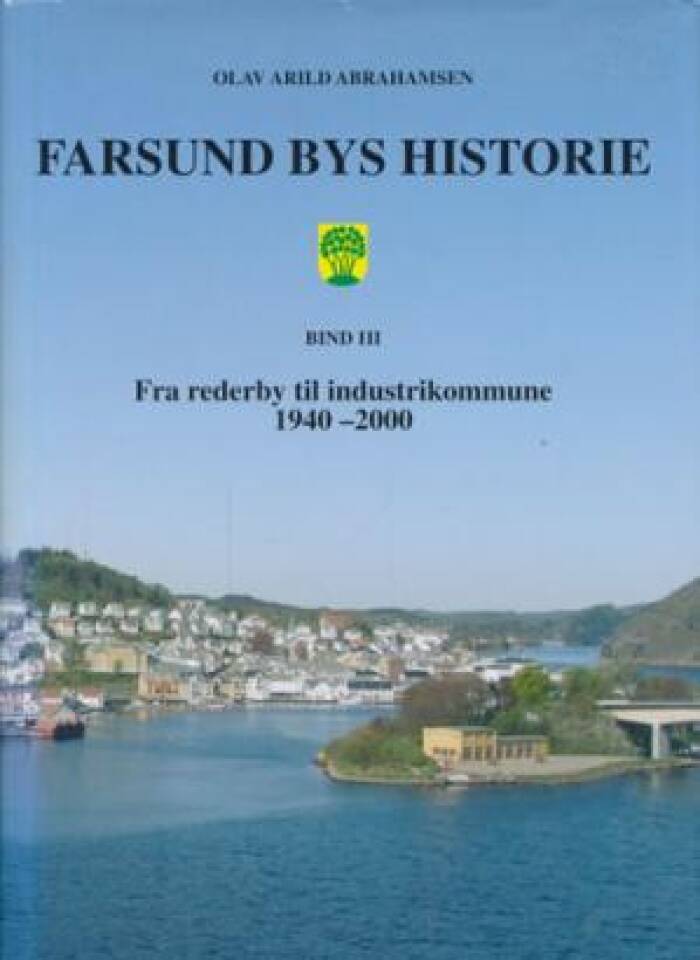 Farsund bys  historie III