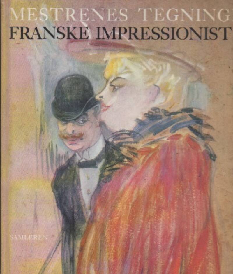 Mestrenes tegninger – Franske impressionister
