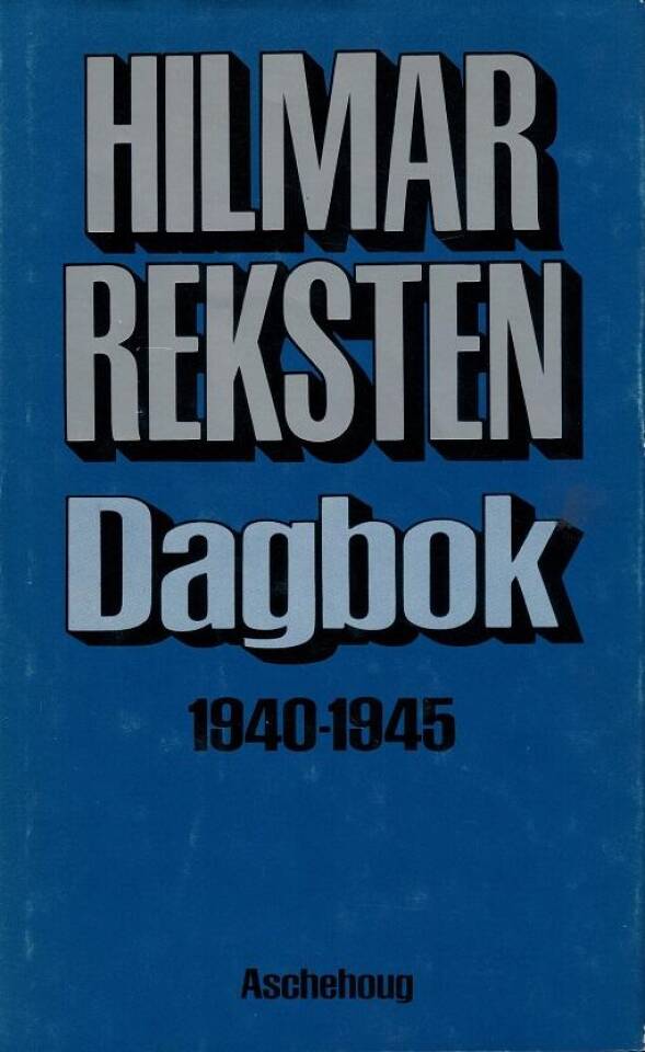 Hilmar Reksten. dagbok 1940-1945