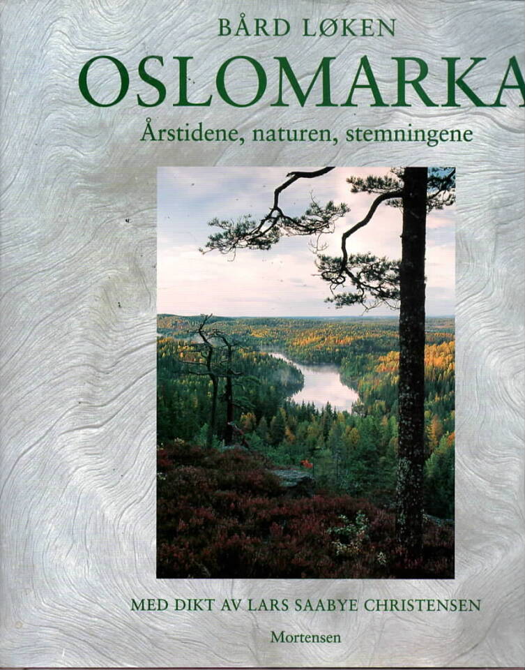 Oslomarka – Årstidene, naturen, stemningene