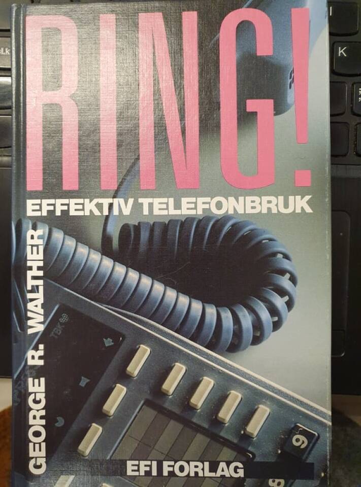 Ring ! Effektiv telefonbruk