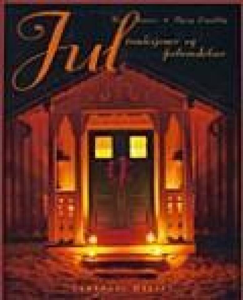 Jul Tradisjoner og forberedelser