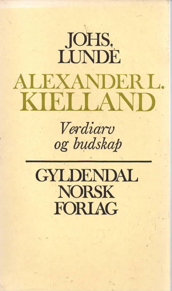 Alexander L. Kielland – Verdiarv og budskap