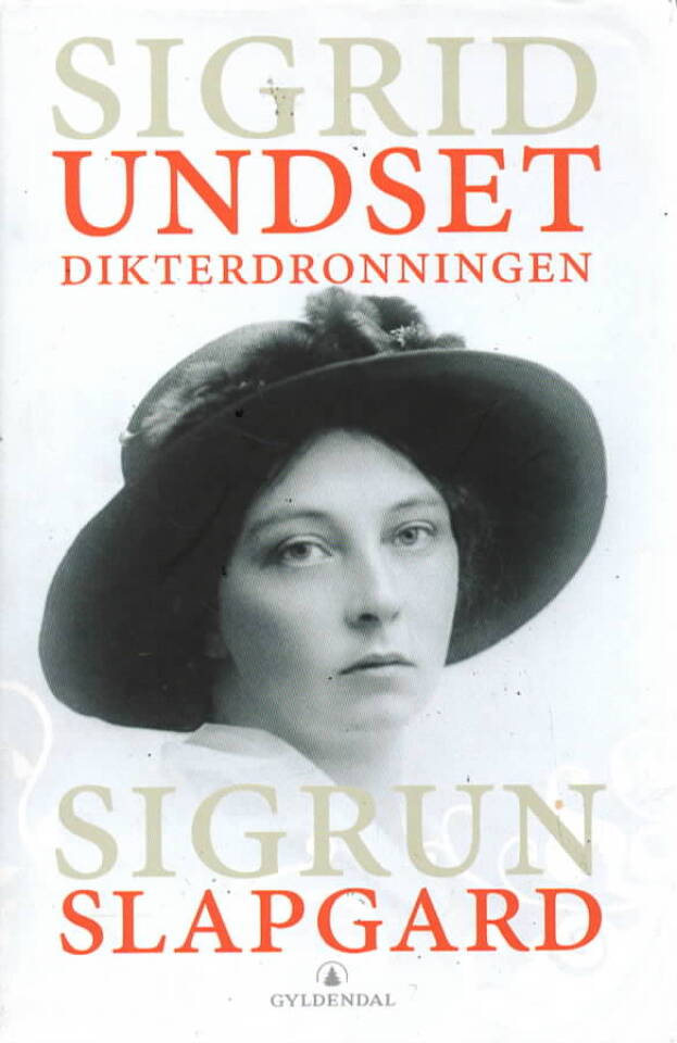 Sigrid Undset – Dikterdronningen