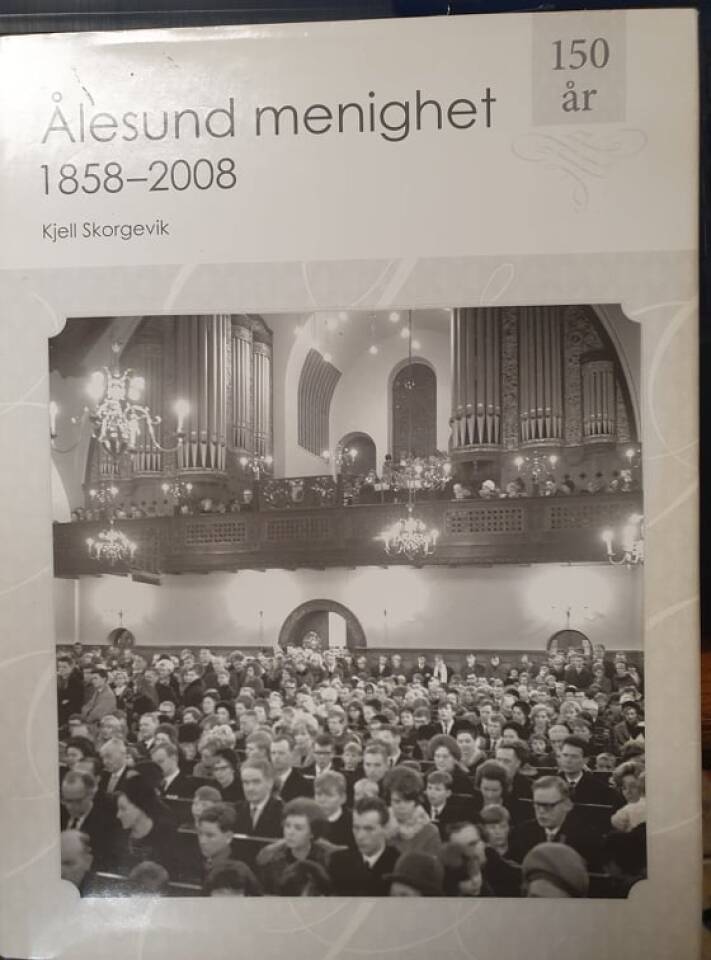 Ålesund menighet 1858- 2008
