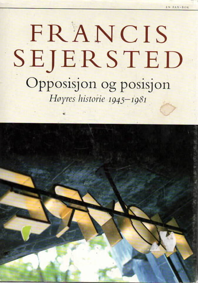 Opposisjon og posisjon – Høyres historie 1945-1981