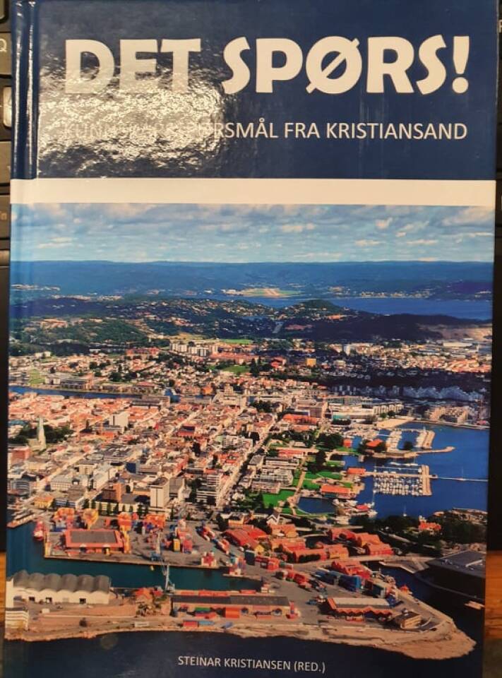 Det spørs! Kunnskapsspørsmål fra Kristiansand