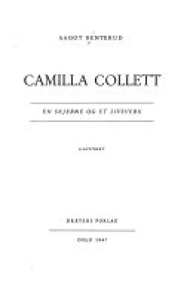Camilla Collett. En skjebne og et livsverk.