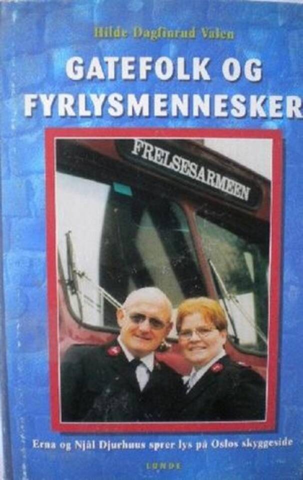 Gatefolk og fyrlysmennesker