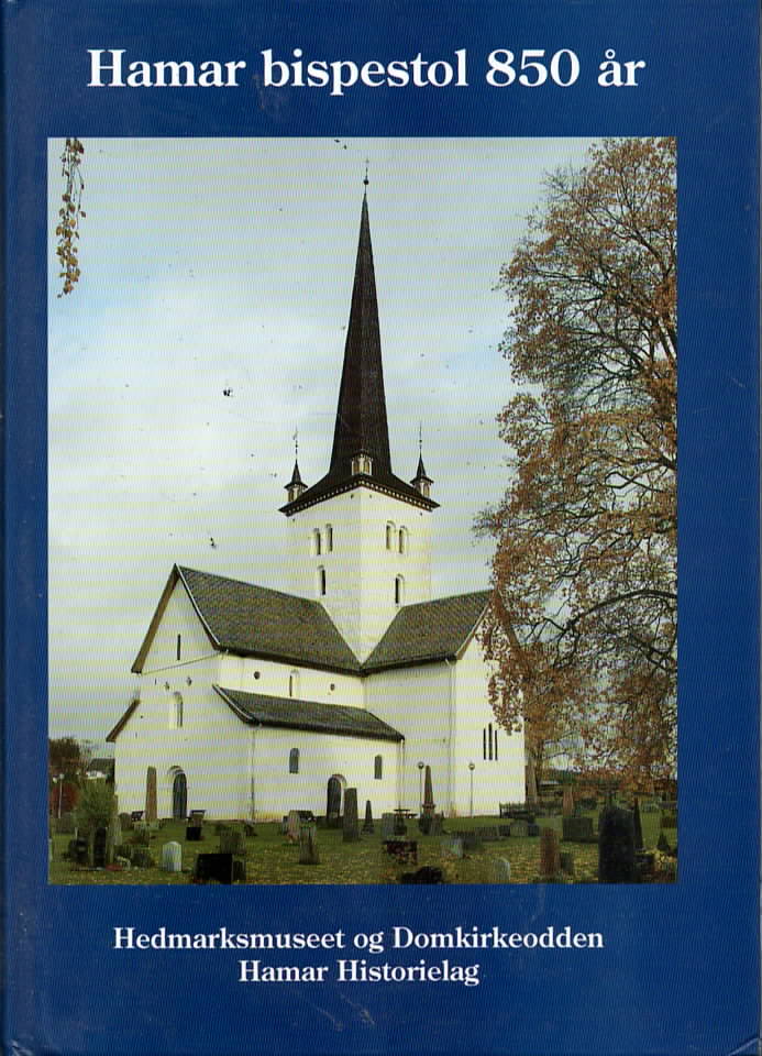 Kaupang og bygd 2004 – Hamar bispestol 850 år