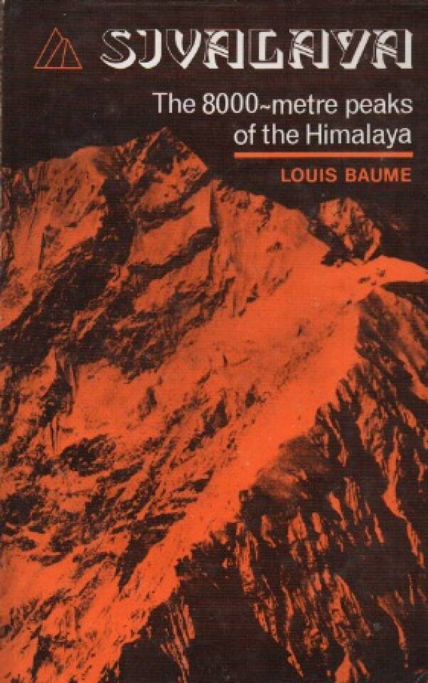 Sivalaya – the 8000-metre peaks of the Himalayas