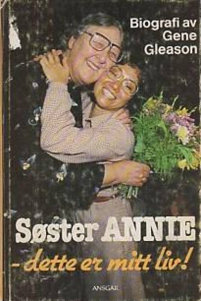 Søster Annie - dette er mitt liv!