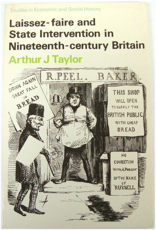 Laissez-faire and State Intervention in Nineteenth-century Britain