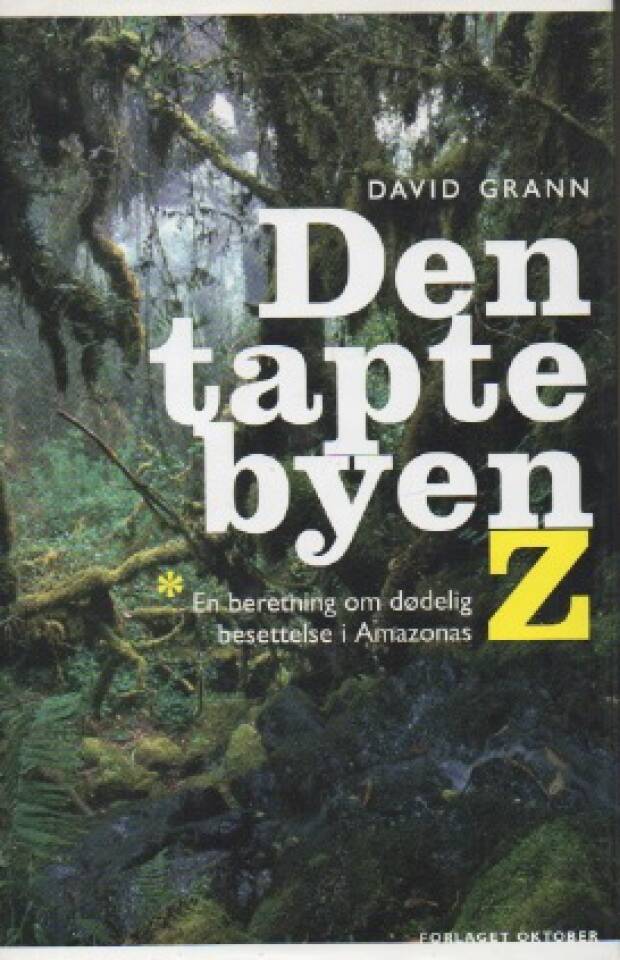 Den tapte byen Z – En beretning om dødelig besettelse i Amazonas