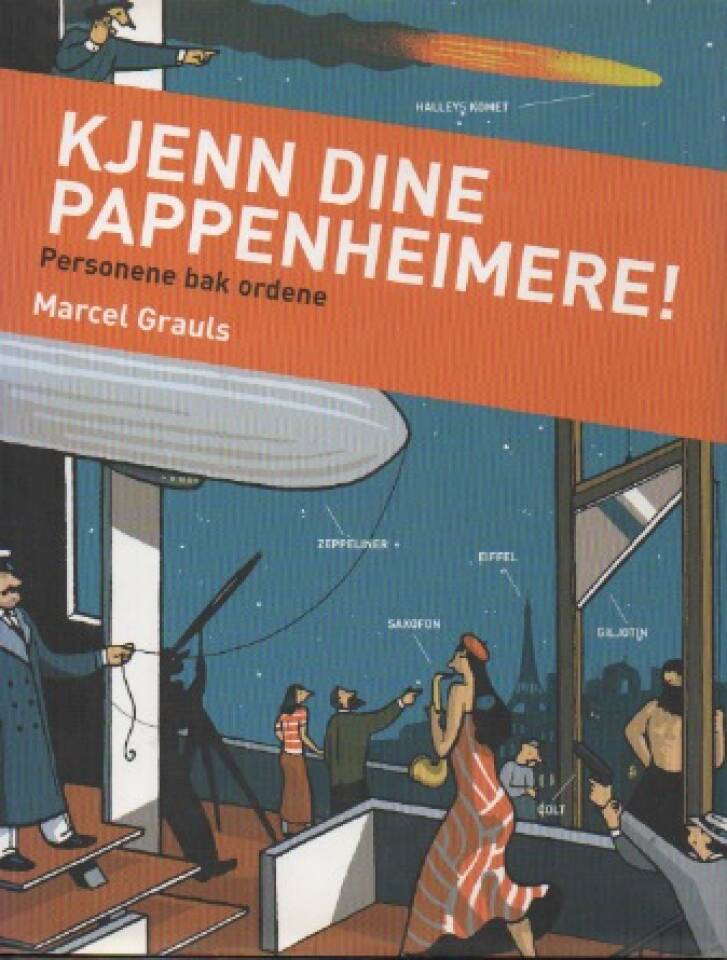 Kjenn dine pappenheimere – Personene bak ordene