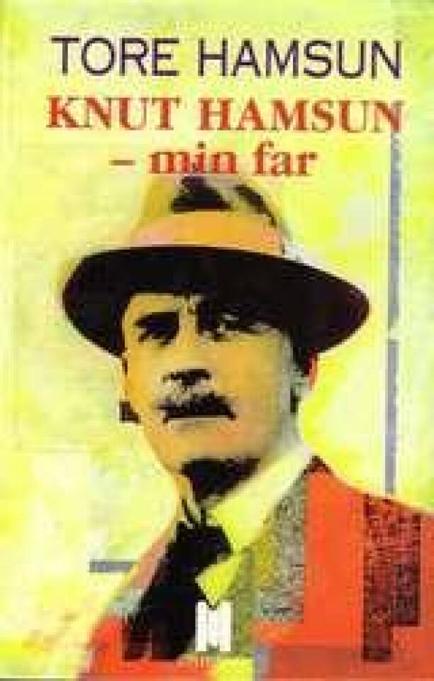 Knut Hamsun - min far